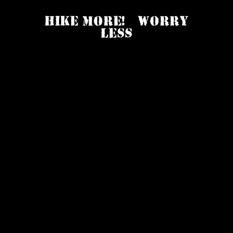 Wandern - Hike more, worry less