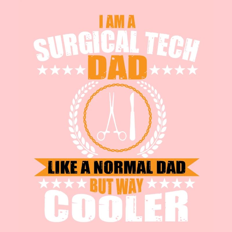 Surgical-Technical Assistant Dad