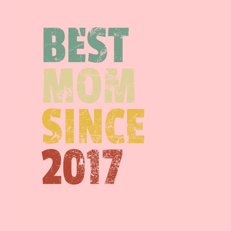 Beste Mutter seit 2017 Muttertagsslogan Zitat