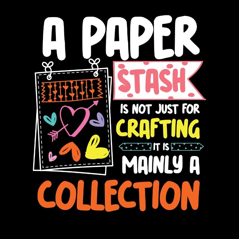 A Paper Stash is not Just Crafting Collection
