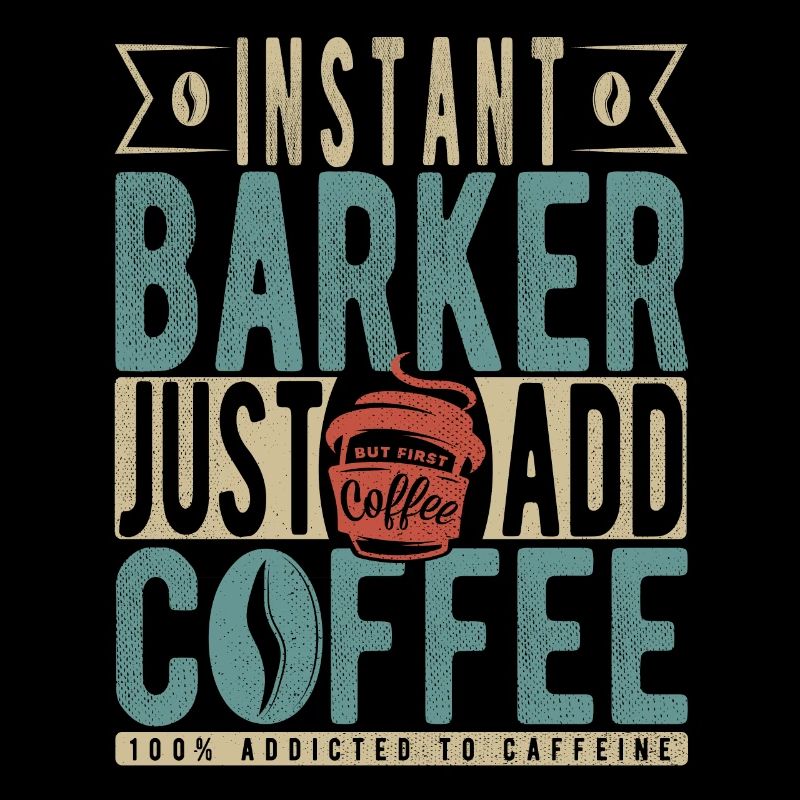 Instant Barker Il suffit d’ajouter du café