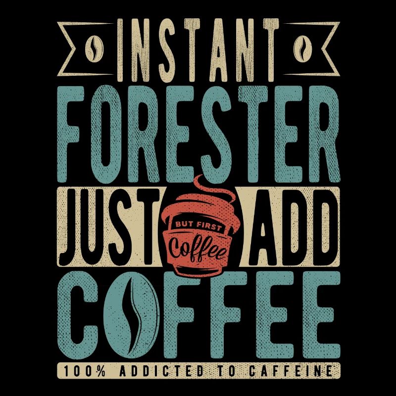 Instant Forester Il suffit d’ajouter du café