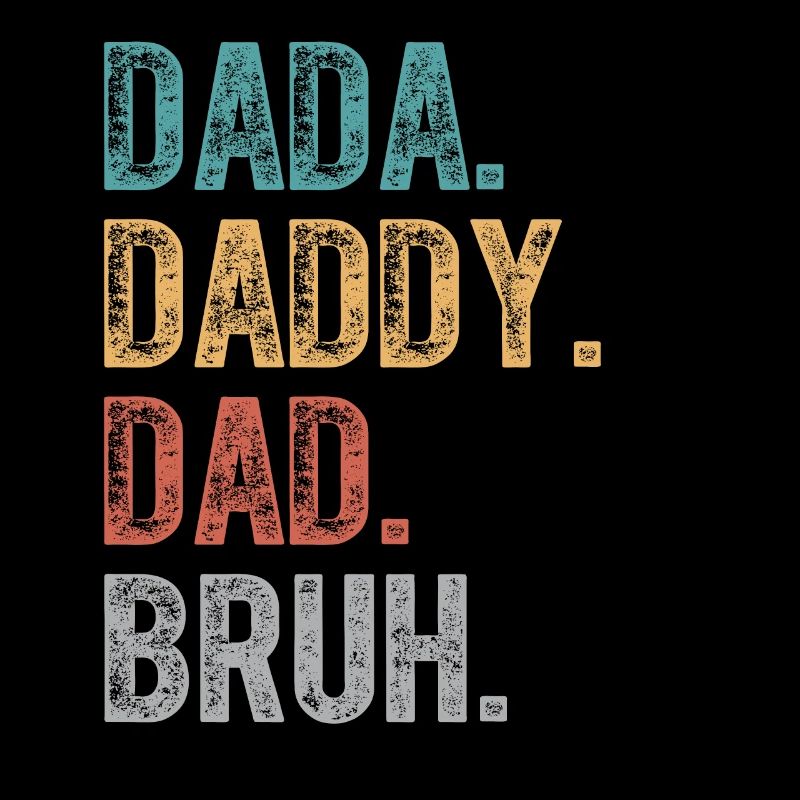Dada Daddy Dad Bruh Fathers Day 2024