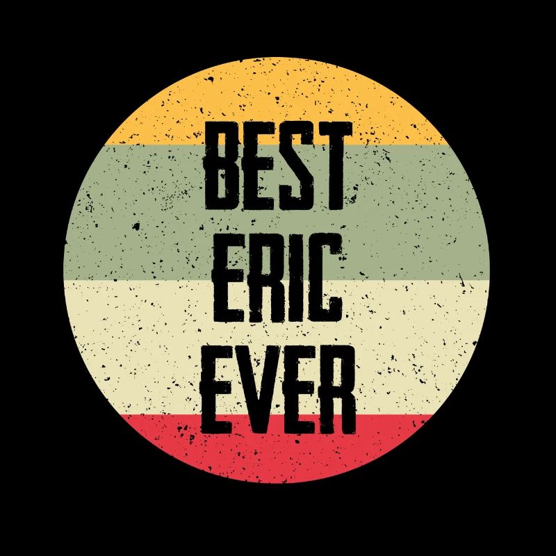 Le meilleur Eric de tous les temps
