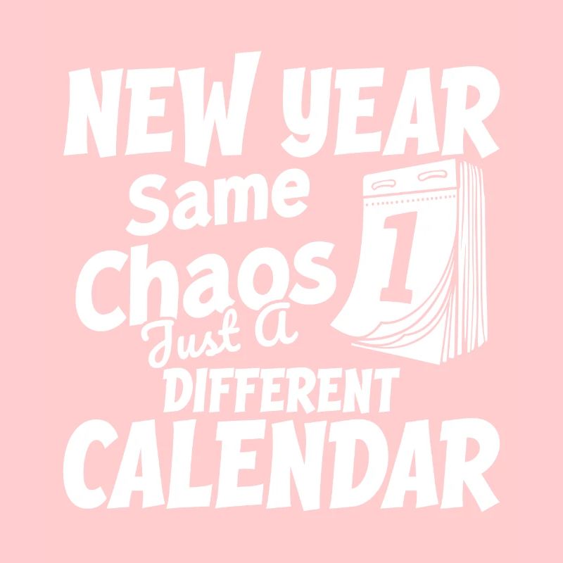 Nouvelle année, même chaos - juste un calendrier différent.