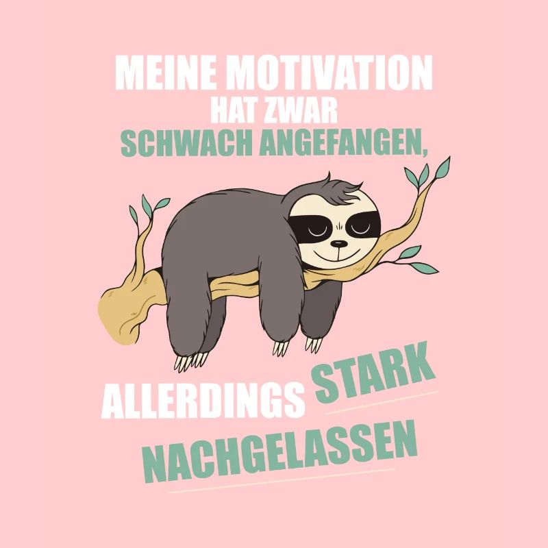 My motivation started weak Sloth