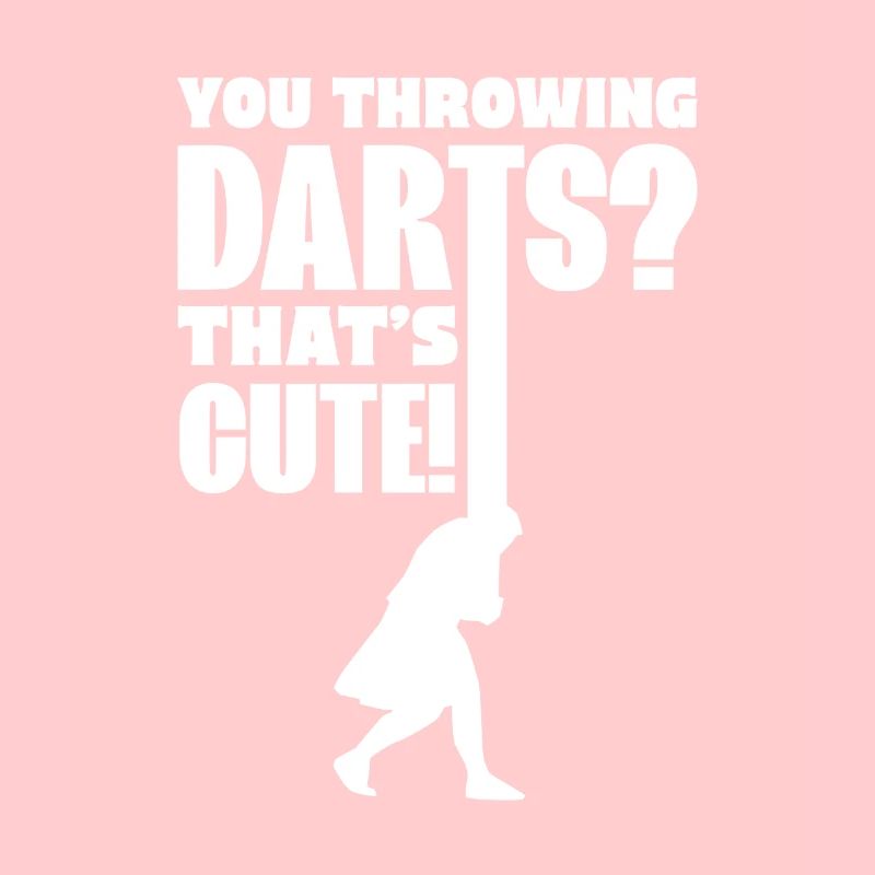 You Throwing Darts That's Cute Caber Tossing