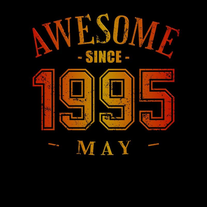 May 1995 - Geburtstag im Mai Awesome