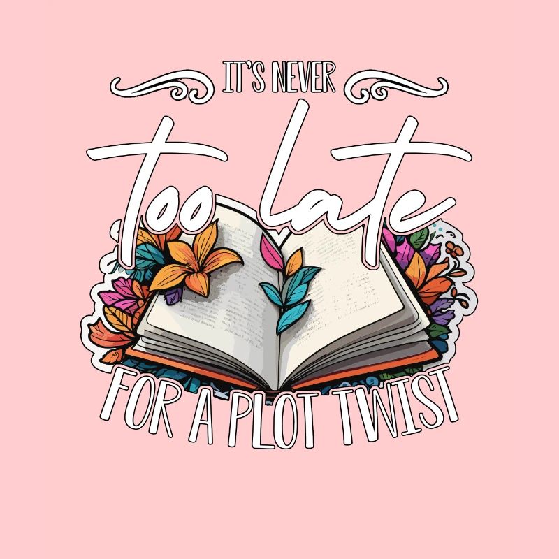 Reading It's Never Too Late For A Plot Bookworm
