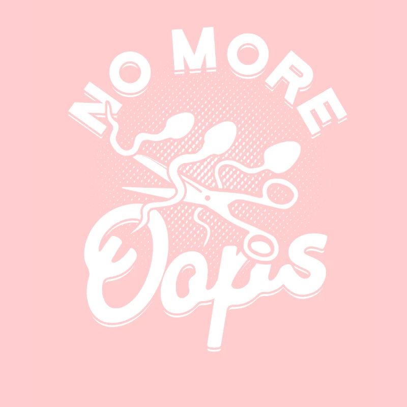 Vasectomy No More Oops