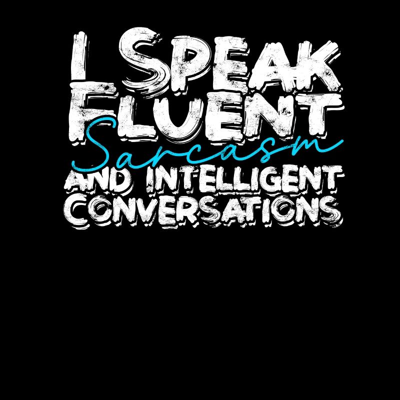 INTJ I Speak Fluent Sarcasm