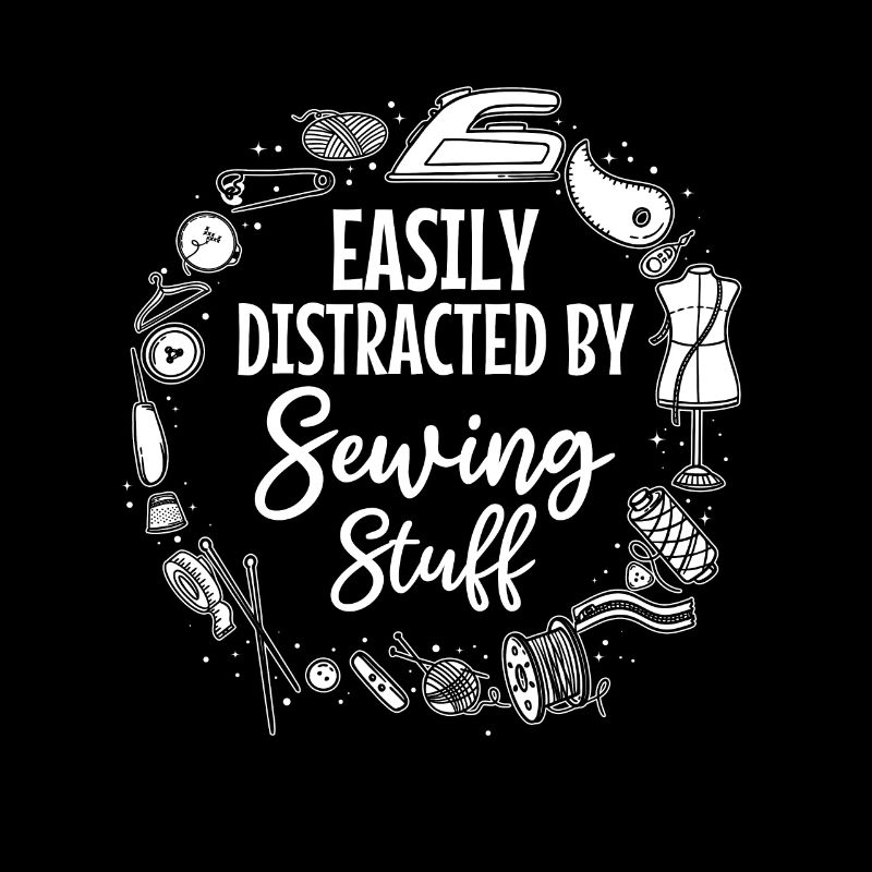 Easily Distracted By Sewing Stuff - Sewing Machine
