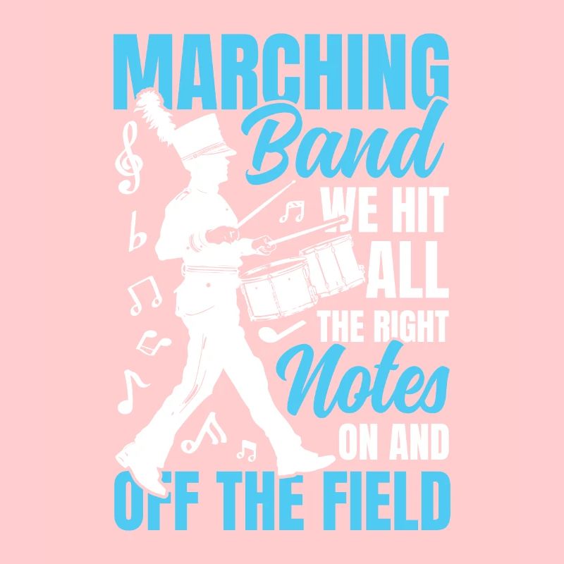 Marching Band We Hit All The Right Notes