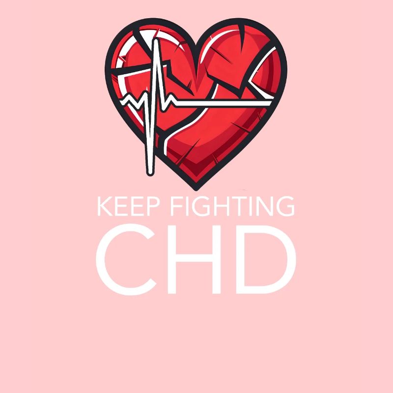 CHD Awareness Keep Fighting CHD