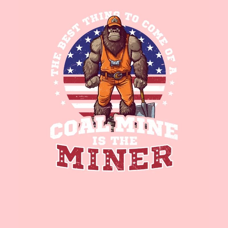4. Juli Coal Miner Best Thing Miner