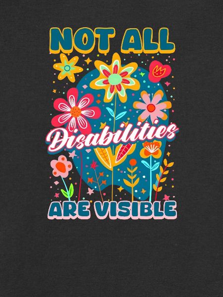 Invisible Disability Not All Are Visible