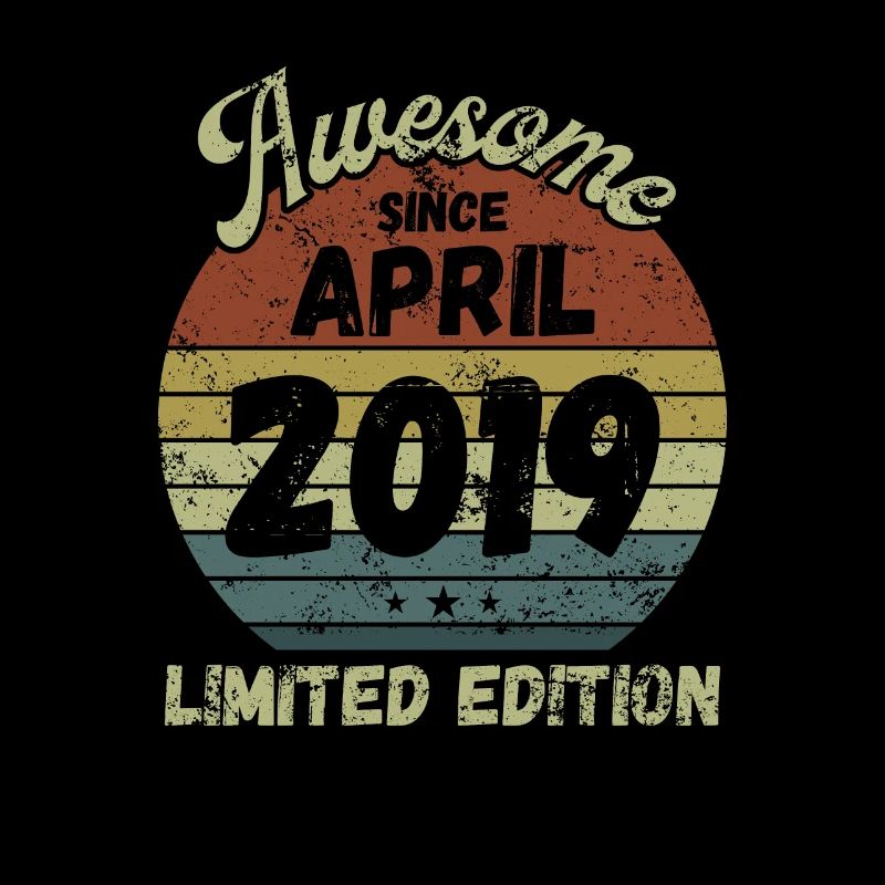 Awesome since April 2019 - Geburtstag