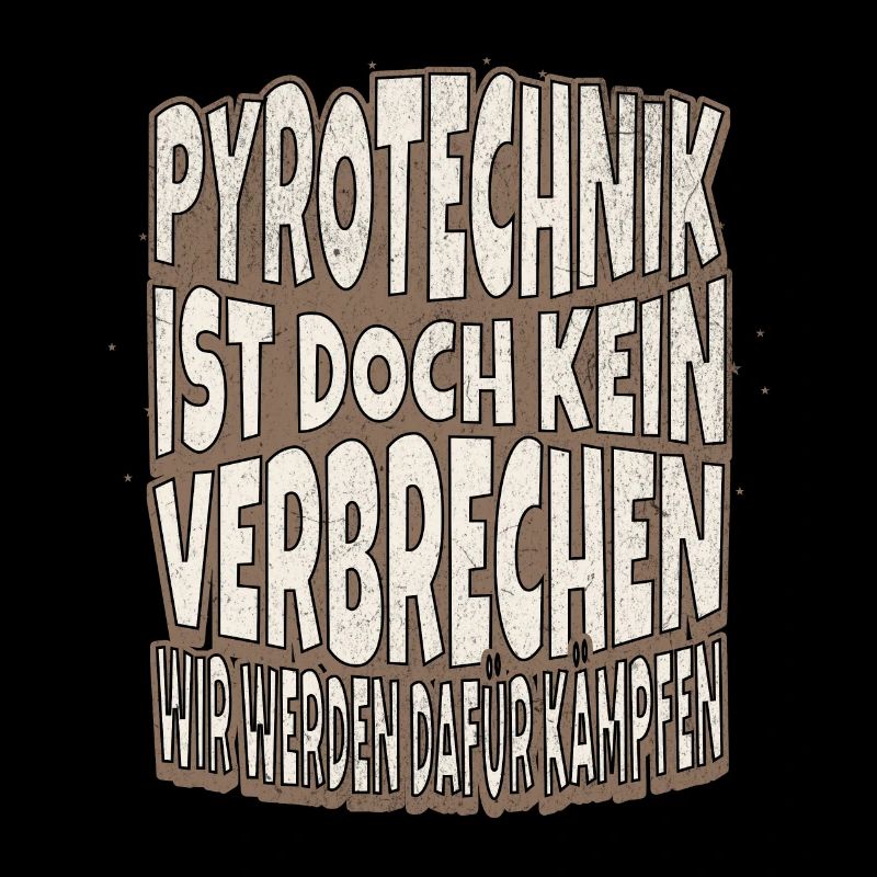 Pyrotechnik ist doch kein Verbrechen - Meme Spruch