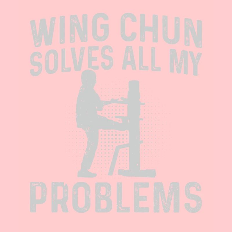 Wing Chun solves all my problems - Wing Chun Marti