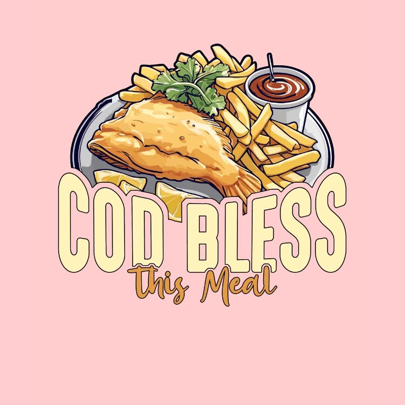 Fish And Chips Cod Bless This Meal British Food
