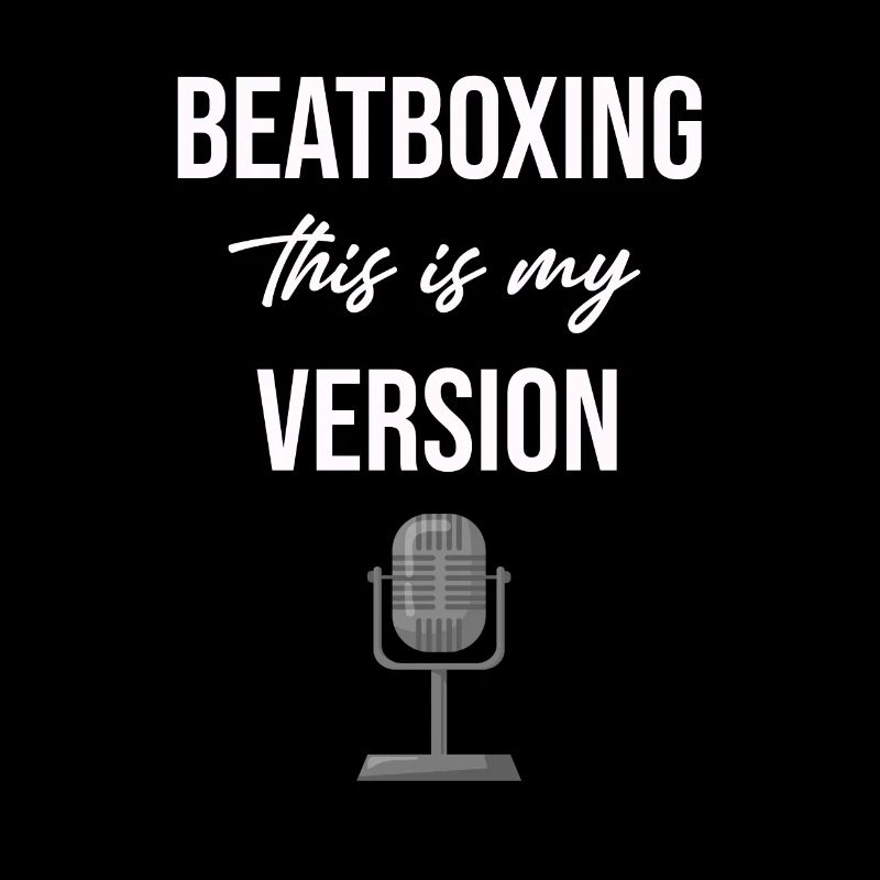 Beatboxing This is my version Drummer