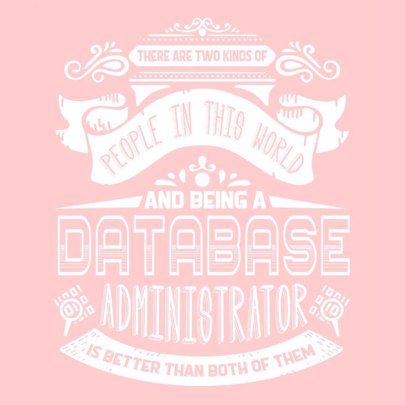 Being A Database Administrator