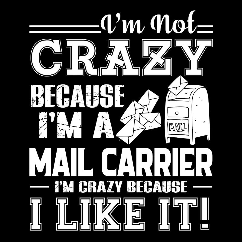 Mail Carrier Love Being A Mail Carrier