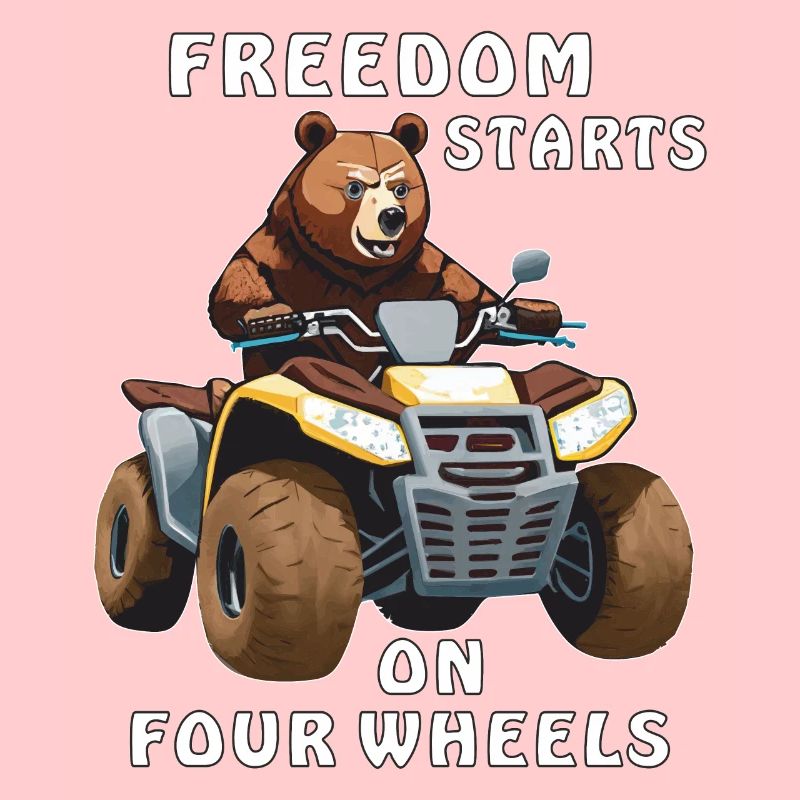 QUAD BEAR FREEDOM STARTS ON FOUR WHEELS