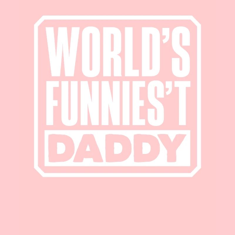 World's Funniest Daddy