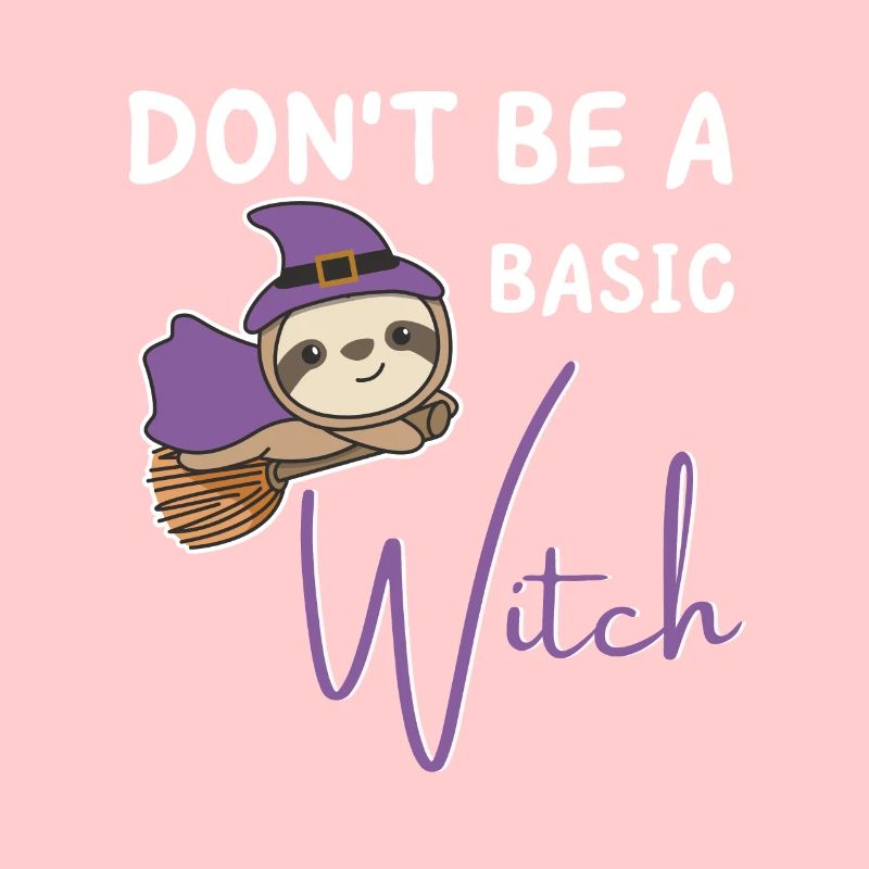 Faultier Halloween Hexen don't be a basic witch