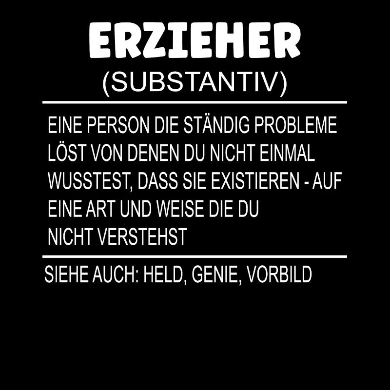 Wörterbuch Erklärung ERZIEHER Held, Genie, Vorbild