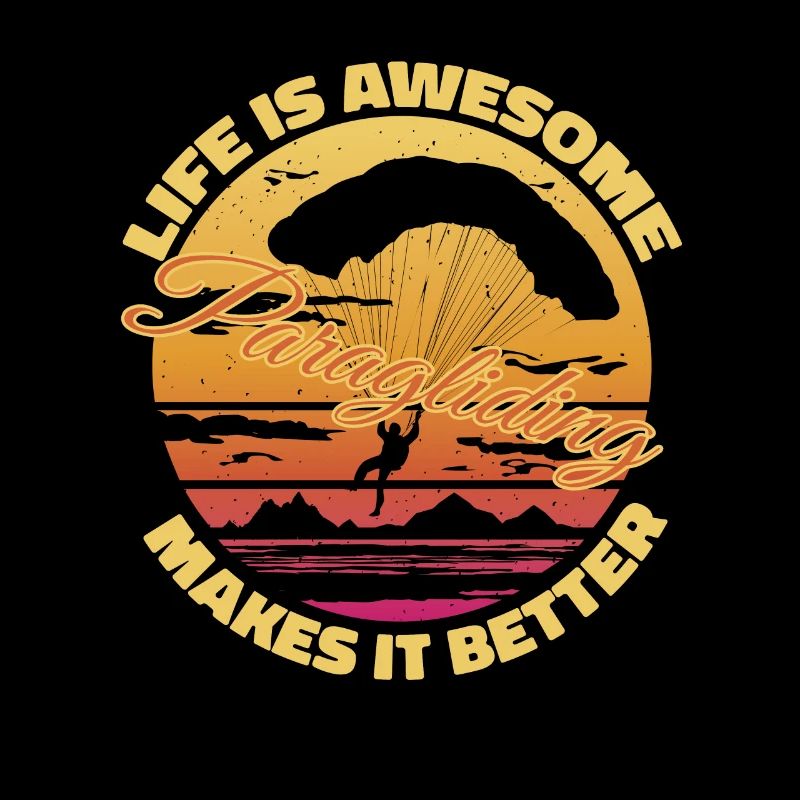 Live Is Awesome – Paragliding Makes It Better