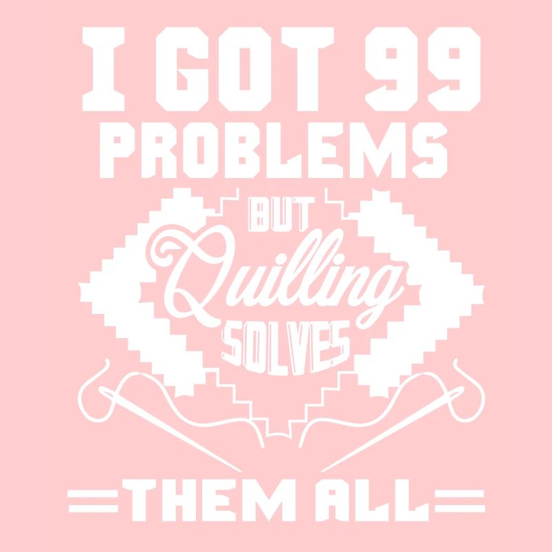 Quilling Solves All Problems