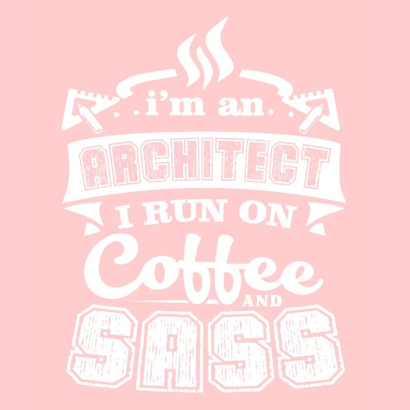 Architect Architect Runs On Coffee