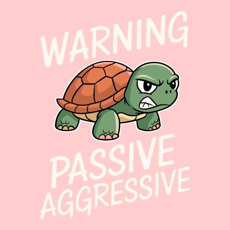 Warnung Passive Aggressive Schildkröte