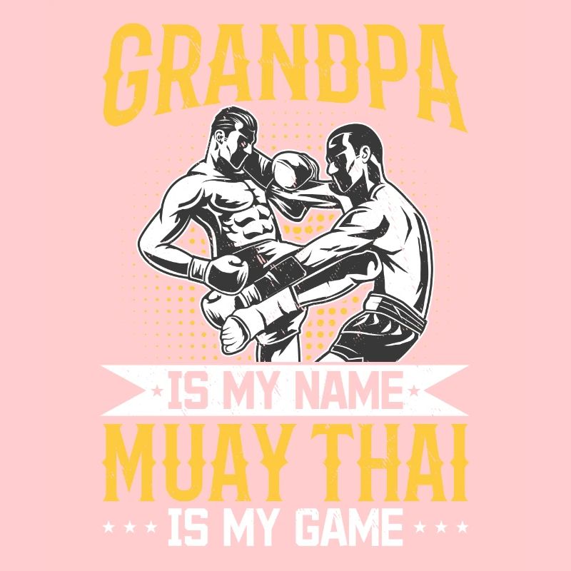 Papy c’est mon prénom Muay Thai c’est mon jeu - Muay Tha