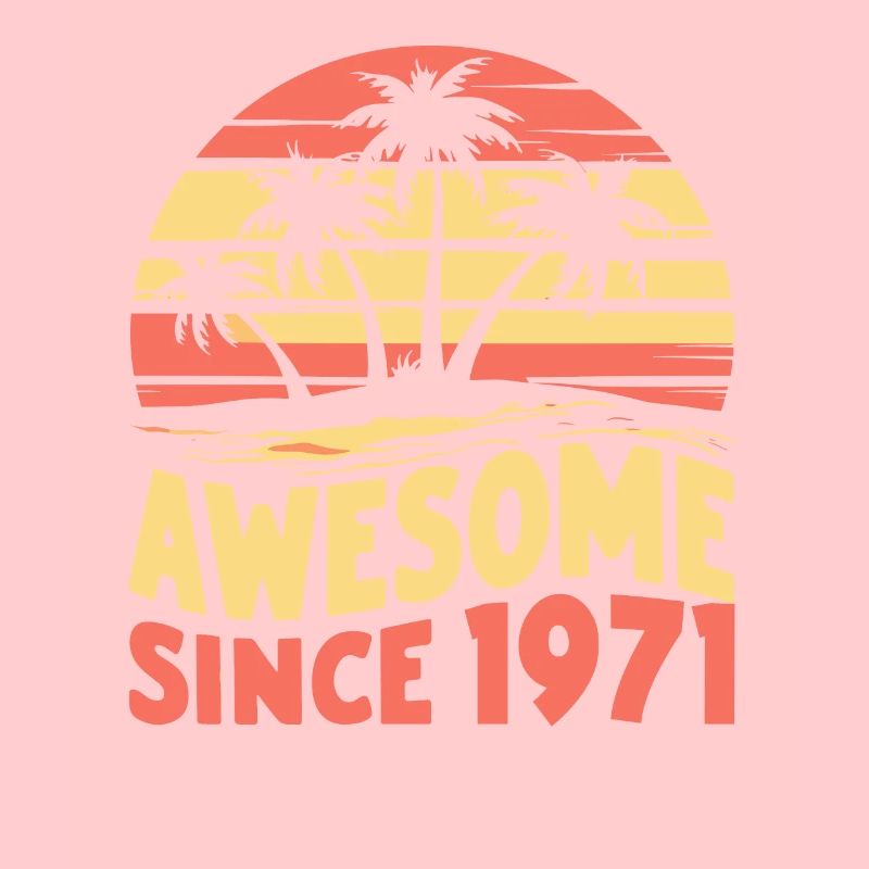 Awesome Seit 1971 Geburtstag