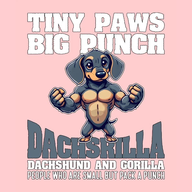 TINY PAWS BIG PUNCH - DACHSHUND AND GORILLA