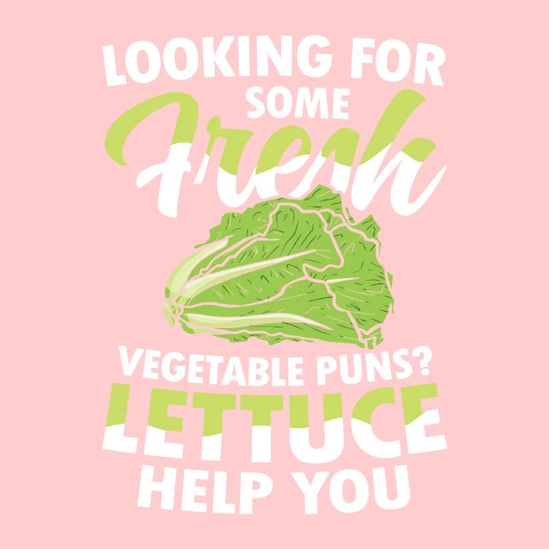 Looking For Some Fresh Vegetable Puns Lettuce