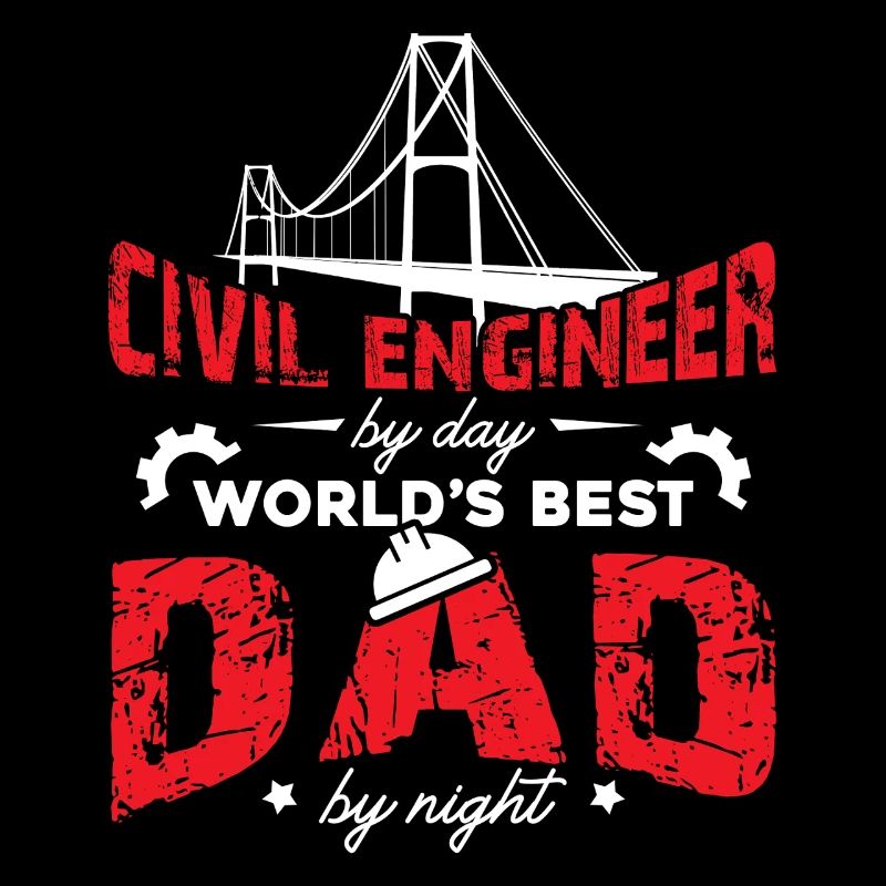 Civil Engineer Civil Engineer Dad