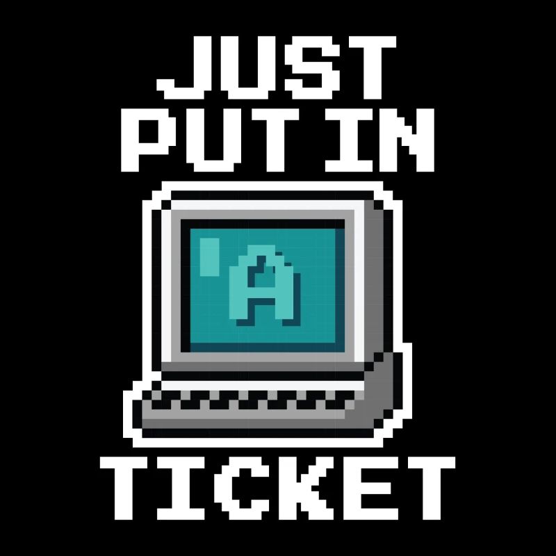 Just Put In A Ticket Pixel