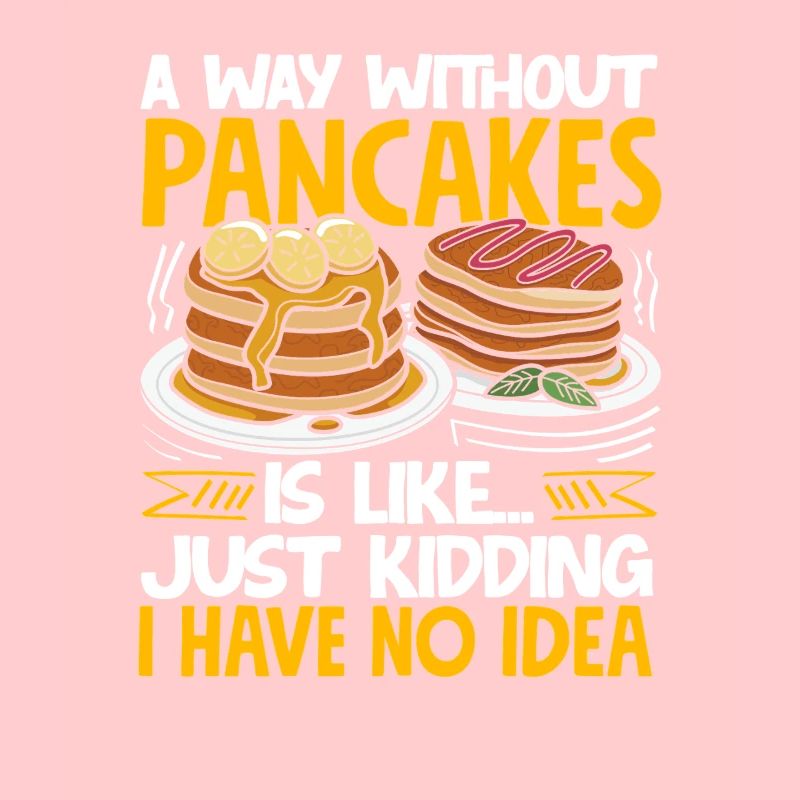 Pancakes are a mystery with no answer