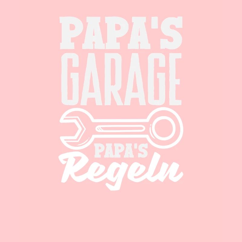 Papa's Garage Papa's Regeln Schrauber Geschenk