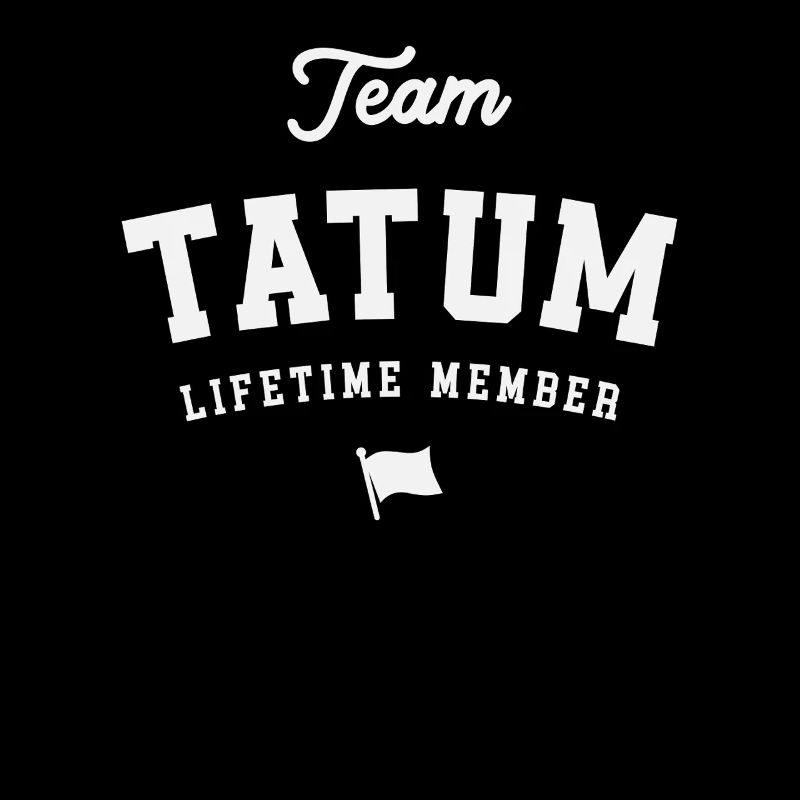 Team Tatum Lebenslanges Mitglied Lustiger Name Tatum