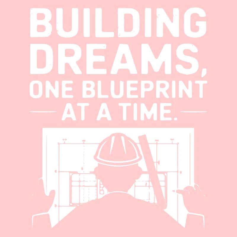 Building dreams, one blueprint at a time.