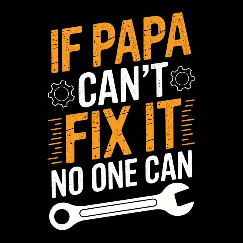 Funny Dad DIYer Saying Dad