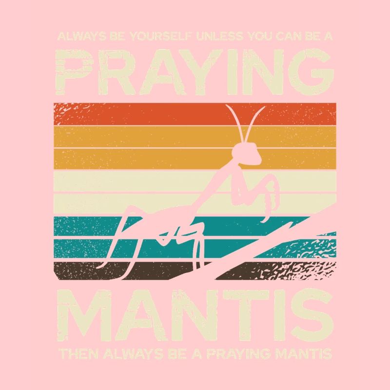 Sei Immer Eine Gottesanbeterin