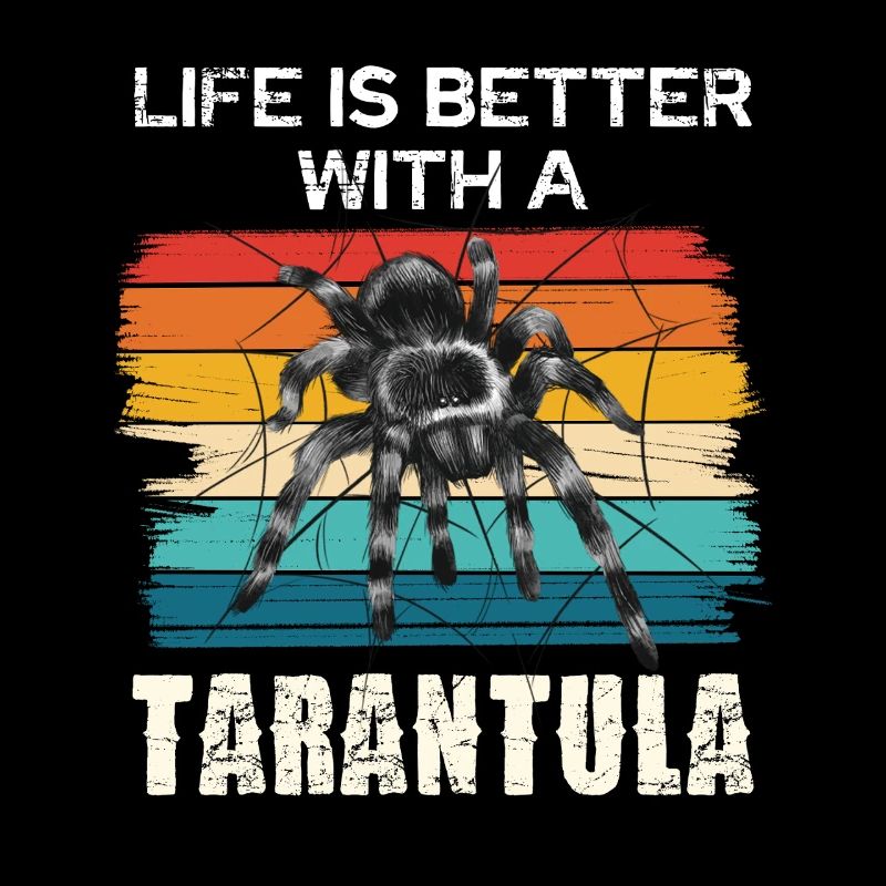 Das Leben Ist Besser Mit Einer Tarantel