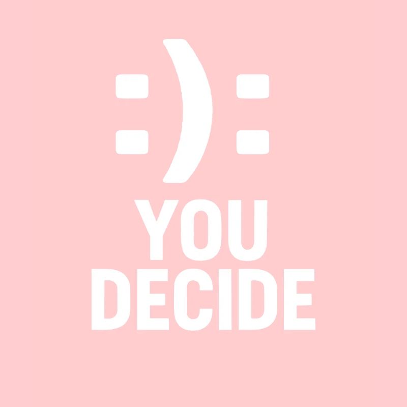 C’est vous qui décidez - Conception de motivation à double smiley