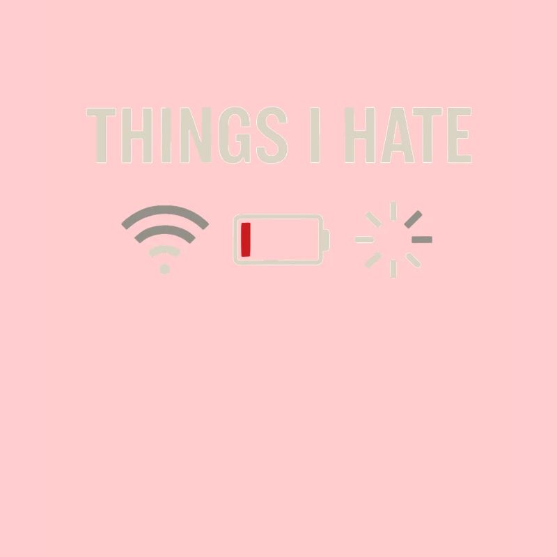 Things I hate